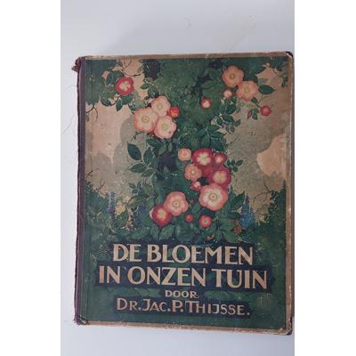 De bloemen in onze tuin, door Dr. Jac. P. Thijsse