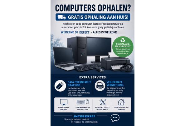 Gratis computers & elektronica ophalen aan huis! (Werkend of defect) - 8c00642c-05d9-421b-b3fa-51a3afb76ea3