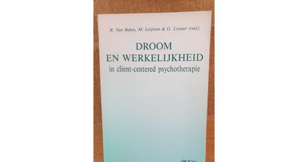 Droom en werkelijkheid in clientgerichte psychotherapie, onder redactie van G. Lietaer  1988  